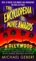 Cover of: The Encyclopedia of Movie Awards by Michael Gebert
