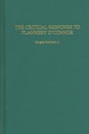 Cover of: The critical response to Flannery O'Connor