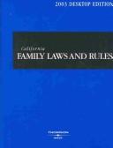 Cover of: California Family Laws & Rules 2003