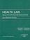 Cover of: Health Law Selected Statutes and Regulations 2003