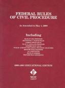 Cover of: Federal Rules of Civil Procedure 2000-2001 Educational Edition (Statutory Supplement)