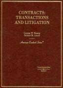 Cover of: Contracts: Transactions and Litigation