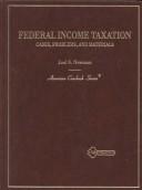Cover of: Federal Income Taxation by Joel S. Newman, J. S. Newman
