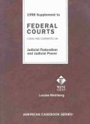 Cover of: 1998 Supplement to Federal Courts : Cases & Comments on Judicial Federation & Judicial Power