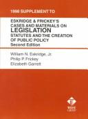 Cover of: 1998 Supplement to Eskridge & Frickey's Cases and Materials on Legislation: Statutes and the Creation of Public Policy