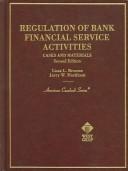 Cover of: Regulation of Bank Financial Service Activities: Cases and Materials