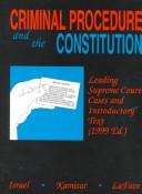 Cover of: Criminal Procedure and the Constitution 1999 (American Casebooks (Paperback))