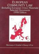 Cover of: European Community Law Selected Documents: (Including European Union Materials) : 1998 (American Casebook Series)