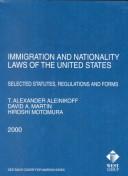 Cover of: Immigration and Nationality Laws of the United States: Selected Statutes Regulations and Forms 2000 (Statutory Supplement)