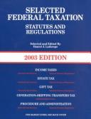 Cover of: Selected Federal Taxation, 2003 by Daniel J. Lathrope