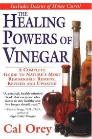 Cover of: The Healing Powers of Vinegar by Cal Orey