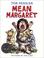 Cover of: Mean Margaret (Laura Geringer Books)