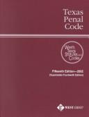 Cover of: Texas Penal Code 2002 (Texas Penal Code: West's Texas Statutes & Codes) by 