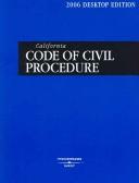 Cover of: California Code of Civil Procedure 2006 (California Code of Civil Procedure)