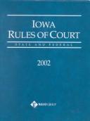 Cover of: Iowa Rules of Court | 