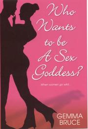 Cover of: Who Wants To Be a Sex Goddess