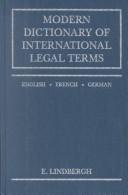 Cover of: Modern Dictionary of International Legal Terms: English French German