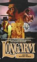 Cover of: Longarm 237: Longarm and the Hatchet Woman (Longarm)