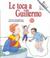 Cover of: Le Toca a Guillermo