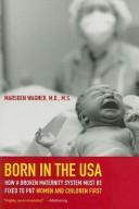 Cover of: Born in the USA by Marsden Wagner M.D.