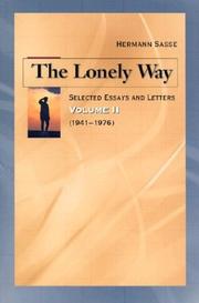 Cover of: The Lonely Way: Selected Essays and Letters of Hermann Sasse: (1941-1976