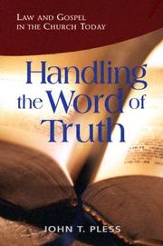 Cover of: Handling The Word Of Truth by John T. Pless