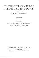 Cover of: The Shorter Cambridge Medieval History, Vol. 1: The Later Roman Empire to the Twelfth Century