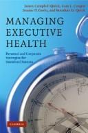 Cover of: Managing Executive Health: Personal and Corporate Strategies for Sustained Success