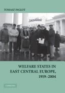 Welfare States in East Central Europe, 1919-2004 by Tomasz Inglot