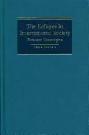 Cover of: The Refugee in International Society by 