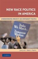Cover of: New Race Politics in America: Understanding Minority and Immigrant Politics