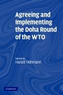 Cover of: Agreeing and Implementing the Doha Round of the WTO by Harald Hohmann