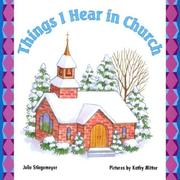 Things I hear in church by Julie Stiegemeyer