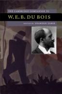 Cover of: The Cambridge Companion to W.E.B Du Bois (Cambridge Companions to Literature) by Shamoon Zamir