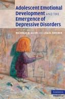 Cover of: Adolescent emotional development and the emergence of depressive disorders