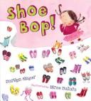 Cover of: Shoe Bop!