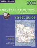 Cover of: Rand McNally Street Guide 2003 Pittsburgh/Allegheny City | 