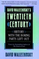 Cover of: David Wallechinskys 20th Century: History With the Boring Parts Left Out