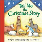 Cover of: Tell Me the Christmas Story by Joni Walker