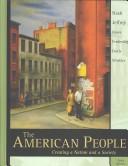 Cover of: The American People: Creating a Nation and a Society