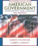 Cover of: The Essentials of American Government by Karen O'Connor, Larry J. Sabato