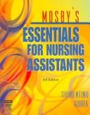 Cover of: Mosby's Essentials for Nursing Assistants - Text & Mosby's Nursing Assistant Skills DVD - Student Version Package