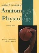 Cover of: Anthony's Textbook of Anatomy & Physiology