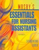 Cover of: Mosby's Essentials for Nursing Assistants -Text and Workbook Package by Sheila A. Sorrentino, Bernie Gorek