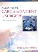 Cover of: Alexander's Care of the Patient in Surgery - Text and Instrumentation for the Operating Room Package by Jane C. Rothrock, Shirley M. Tighe