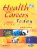 Health Careers Today by Judith Gerdin