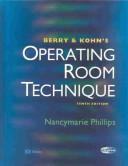 Cover of: Berry & Kohn's Operating Room Technique and Instrumentation for the Operating Room Package by Nancymarie Phillips, Shirley M. Tighe