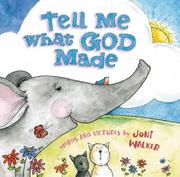 Tell Me What God Made by Joni Walker
