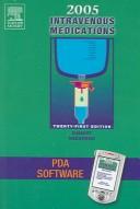 Cover of: 2005 Intravenous Medications - CD-ROM PDA Software: A Handbook for Nurses and Allied Health Professionals