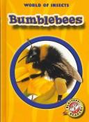 Cover of: Bumblebees (Blastoff Readers 2: World of Insects)